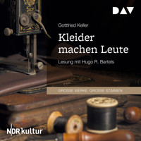 Kleider machen Leute (Gekürzt) - Gottfried Keller - Hörbuch