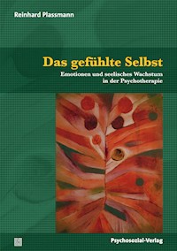 Das gefühlte Selbst - Reinhard Plassmann - E-Book