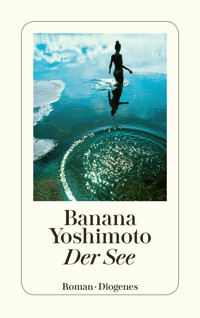Der See - Banana Yoshimoto - E-Book
