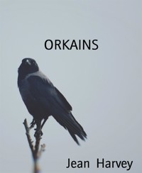 ORKAINS - Jean Harvey - E-Book