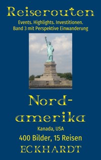 Nordamerika: Kanada, USA - Bernd H. Eckhardt - E-Book