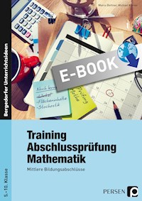 Training Abschlussprüfung Mathematik - Marco Bettner - E-Book