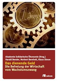 Das dienende Geld - Harald Bender - E-Book
