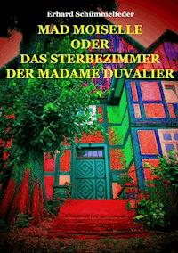 MAD MOISELLE - Erhard Schümmelfeder - E-Book