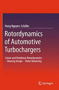 Rotordynamics of Automotive Turbochargers - Hung Nguyen-Schäfer - E-Book