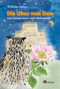 Die Uhus vom Dom - Wilhelm Breuer - E-Book