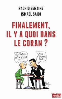 Finalement, il y a quoi dans le Coran ? - Rachid Benzine - E-Book