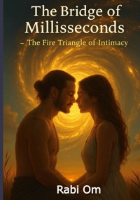 The Bridge of Milliseconds - Rabi Om - E-Book