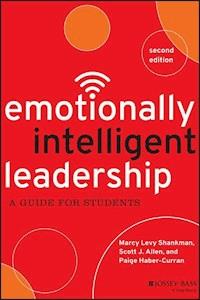 Emotionally Intelligent Leadership - Marcy Levy Shankman - E-Book