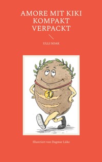 Amore mit Kiki kompakt verpackt - Ulli Soak - E-Book