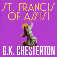 St. Francis of Assisi - G.K. Chesterton - Hörbuch