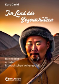 Im Land der Bogenschützen - Kurt David - E-Book