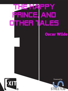 The Happy Prince, and Other Tales - Oscar Wilde - E-Book