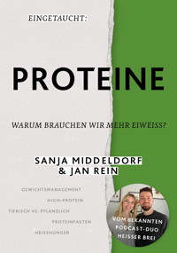 Eingetaucht: Proteine - Jan Rein - E-Book