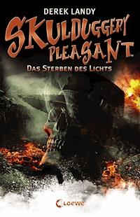 Skulduggery Pleasant (Band 9) - Das Sterben des Lichts - Derek Landy - E-Book