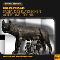 Nachtrag (Sagen des klassischen Altertums, Teil 18) - Gustav Schwab - Hörbuch