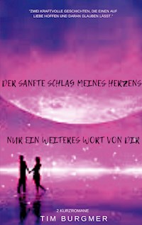 Der sanfte Schlag, meines Herzens! - Tim Burgmer - E-Book