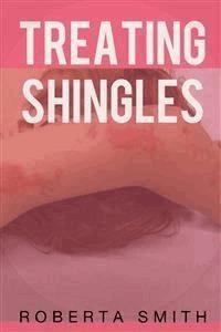 Treating Shingles - Roberta Smith - E-Book