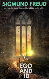 The Ego and the ID - Sigmund Freud - E-Book