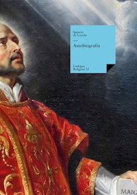 Autobiografía - Ignacio de Loyola - E-Book