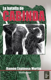 La batalla de Cabinda - Ramón Espinosa Martín - E-Book