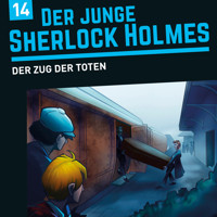 Der junge Sherlock Holmes, Folge 14: Der Zug der Toten - David Bredel - Hörbuch
