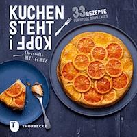 Kuchen steht Kopf! - Christelle Huet-Gomez - E-Book