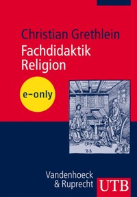 Fachdidaktik Religion - Christian Grethlein - E-Book