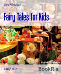 Fairy Tales for Kids - Wanz Kurniawan - E-Book