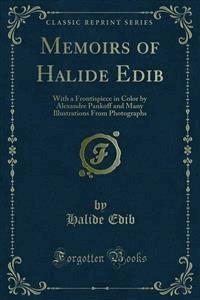 Memoirs of Halide Edib - Halide Edib - E-Book