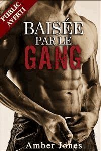 Baisée par le Gang - Amber Jones - E-Book