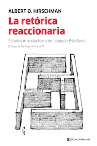 La retórica reaccionaria - Albert O. Hirschman - E-Book
