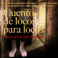 Cuentos de locos para locos - Oscar Benassini - Hörbuch