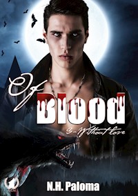 Of blood - Tome 3 - N.H Paloma - E-Book
