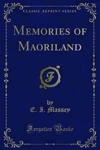 Memories of Maoriland - E. I. Massey - E-Book
