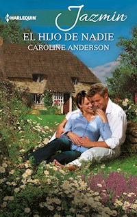 El hijo de nadie - Caroline Anderson - E-Book