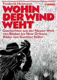 Wo der Wind weht - Frederik Hetmann - E-Book