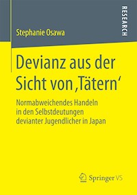 Devianz aus der Sicht von ‚Tätern‘ - Stephanie Osawa - E-Book