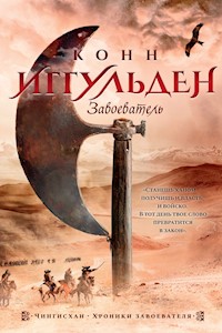 Завоеватель - Конн Иггульден - E-Book
