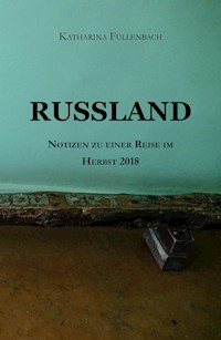 RUSSLAND - Katharina Füllenbach - E-Book