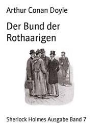 Der Bund der Rothaarigen - Arthur Conan Doyle - E-Book