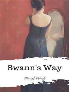 Swann's Way - Marcel Proust - E-Book