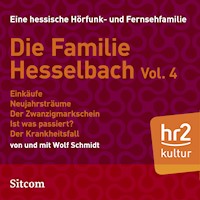 Die Familie Hesselbach Vol. 4 - Wolf  Schmidt - Hörbuch