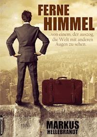 Ferne Himmel - Markus Hellebrandt - E-Book