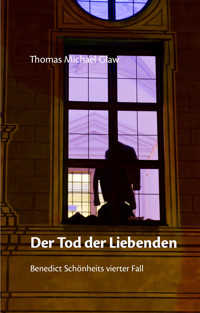 Der Tod der Liebenden - Thomas Michael Glaw - E-Book