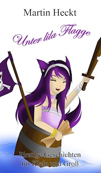 Unter lila Flagge - Martin Heckt - E-Book