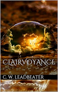 Clairvoyance - C. W. Leadbeater - E-Book