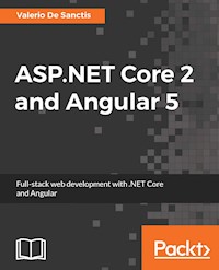ASP.NET Core 2 and Angular 5 - Valerio De Sanctis - E-Book