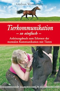 Tierkommunikation - so einfach - Gudrun Weerasinghe - E-Book