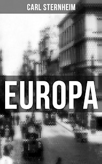 EUROPA - Carl Sternheim - E-Book